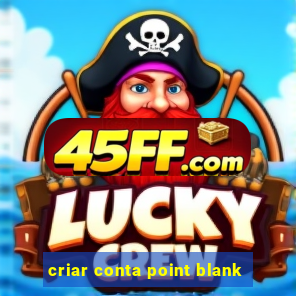 criar conta point blank